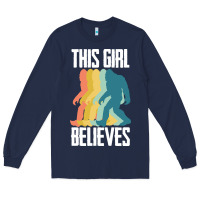 Navy bigfoot t  shirt bigfoot   this girl believes t  shirt Long Sleeve Tee - DesigneFamous