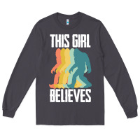 Smoke bigfoot t  shirt bigfoot   this girl believes t  shirt Long Sleeve Tee - DesigneFamous