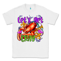 White let's get cray with crawfish olivia Classic Tee - OliviaCreatesArt