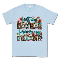 Dusty Blue first my mother forever my friend Classic Tee - OliviaCreatesArt