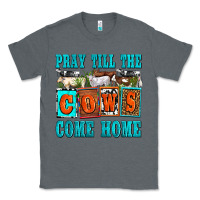 Charcoal Heather pray till the cows come home olivia Classic Tee - OliviaCreatesArt