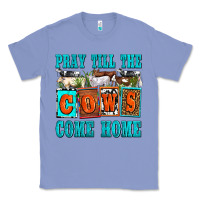 Pray Till The Cows Come Home Olivia Classic Tee | Teevron