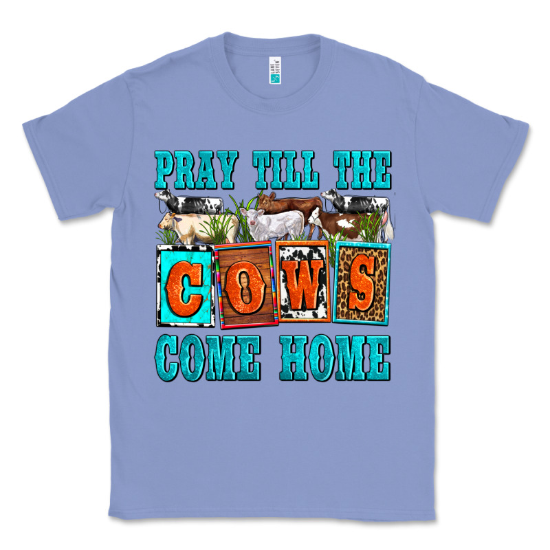 Pray Till The Cows Come Home Olivia Classic Tee by OliviaCreatesArt | Teevron
