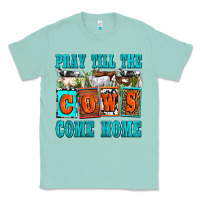 Seafoam pray till the cows come home olivia Classic Tee - OliviaCreatesArt