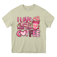 Mossy i love you more than coffee valentines day Heavy Core Tee - OliviaCreatesArt