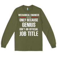 Army Green gift for genius mechanical engineer Long Sleeve Tee - DesigneFamous