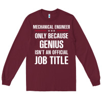 Burgundy gift for genius mechanical engineer Long Sleeve Tee - DesigneFamous