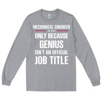 Heather Grey gift for genius mechanical engineer Long Sleeve Tee - DesigneFamous