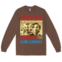 Chestnut socialism Long Sleeve Tee - DesigneFamous