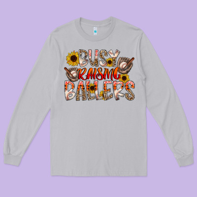 Busy Raising Ballers Long Sleeve Tee Designed By Cowhidedigitalart