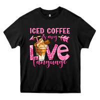 Black iced coffee is my love language Heavy Core Tee - OliviaCreatesArt