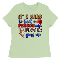 Matcha It's Hard To Beat A Person Who Never Gives Up Ladies Tee - BundleAndBundleShop