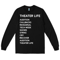 Black theater life funny Long Sleeve Tee - DesigneFamous
