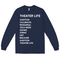 Navy theater life funny Long Sleeve Tee - DesigneFamous