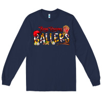 Navy busy raising ballers Long Sleeve Tee - CowhideDigitalArt