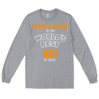 Heather Grey anesthesiologist by day worlds best dad by night fathers day Long Sleeve Tee - linhVisuals