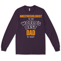 Plum anesthesiologist by day worlds best dad by night fathers day Long Sleeve Tee - linhVisuals