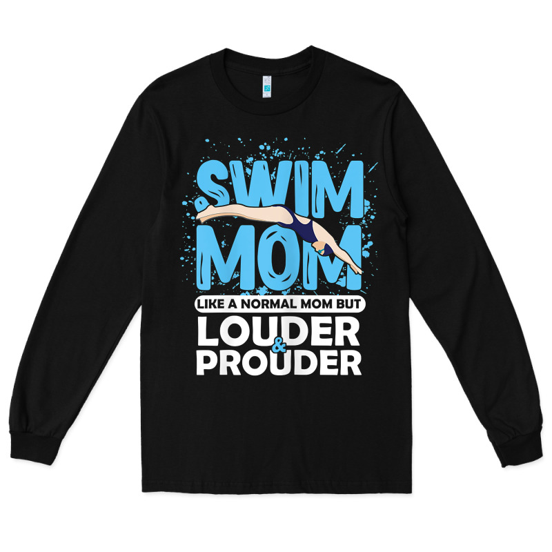 Womens Swimmer Swim Mom Louder Prouder Sports Mother T Shirt T Shirt Long Sleeve Tee by linhVisuals | Teevron