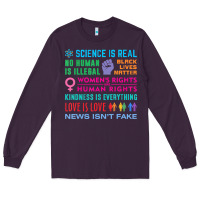 Plum science is real , black lives matter , love is love , equality , kindn Long Sleeve Tee - linhVisuals