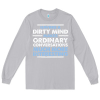 Moon Dust having a dirty mind makes ordinary conversations much more interesting Long Sleeve Tee - linhVisuals