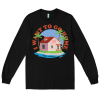 Black i want to go home Long Sleeve Tee - linhVisuals