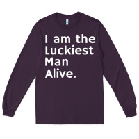 Plum luckiest man alive Long Sleeve Tee - linhVisuals