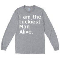 Heather Grey luckiest man alive Long Sleeve Tee - linhVisuals