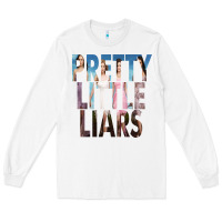 White pretty little liars Long Sleeve Tee - linhVisuals