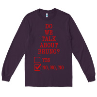 Plum we don’t talk about bruno Long Sleeve Tee - linhVisuals
