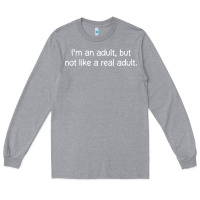 Heather Grey i'm an adult, but not like Long Sleeve Tee - linhVisuals