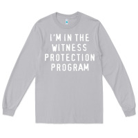 Moon Dust i'm in the witness protection program Long Sleeve Tee - linhVisuals