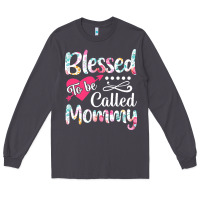 Smoke blessed to be called mommy t  shirt blessed to be called mommy lovely Long Sleeve Tee - linhVisuals