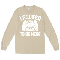 Mushroom i paused my game to be here Long Sleeve Tee - linhVisuals
