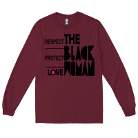 Burgundy respect protect love the black woman Long Sleeve Tee - linhVisuals