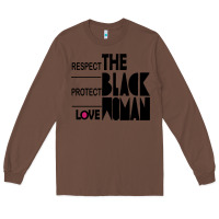 Chestnut respect protect love the black woman Long Sleeve Tee - linhVisuals
