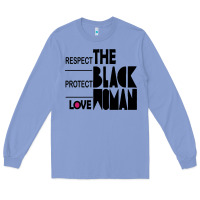 Colony Blue respect protect love the black woman Long Sleeve Tee - linhVisuals