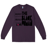 Plum respect protect love the black woman Long Sleeve Tee - linhVisuals