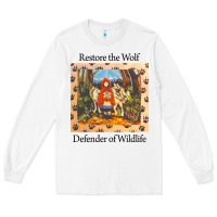 White restore the wolf defenders of wildlife Long Sleeve Tee - linhVisuals