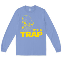 Colony Blue it's a trap Long Sleeve Tee - linhVisuals