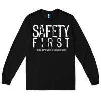 Black safety first science teacher Long Sleeve Tee - linhVisuals