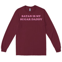 Satan Is My Sugar Daddy Long Sleeve Tee | Teevron