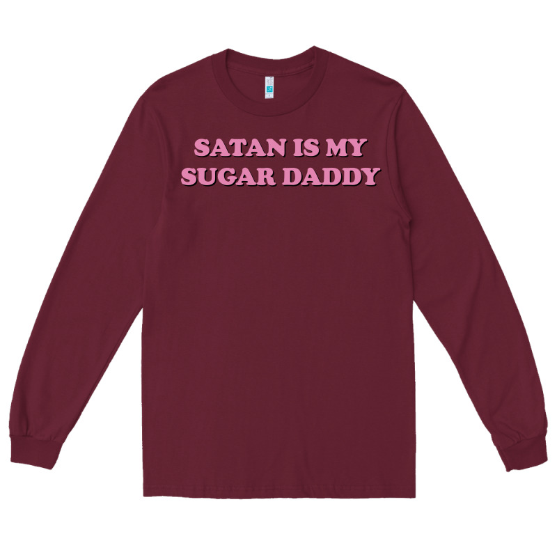 Satan Is My Sugar Daddy Long Sleeve Tee by linhVisuals | Teevron