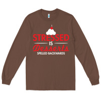 Chestnut stressed is desserts spelled backwards Long Sleeve Tee - linhVisuals