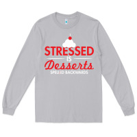 Moon Dust stressed is desserts spelled backwards Long Sleeve Tee - linhVisuals