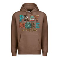 Chestnut pray more worry less Premium Hoodie - Artiststas