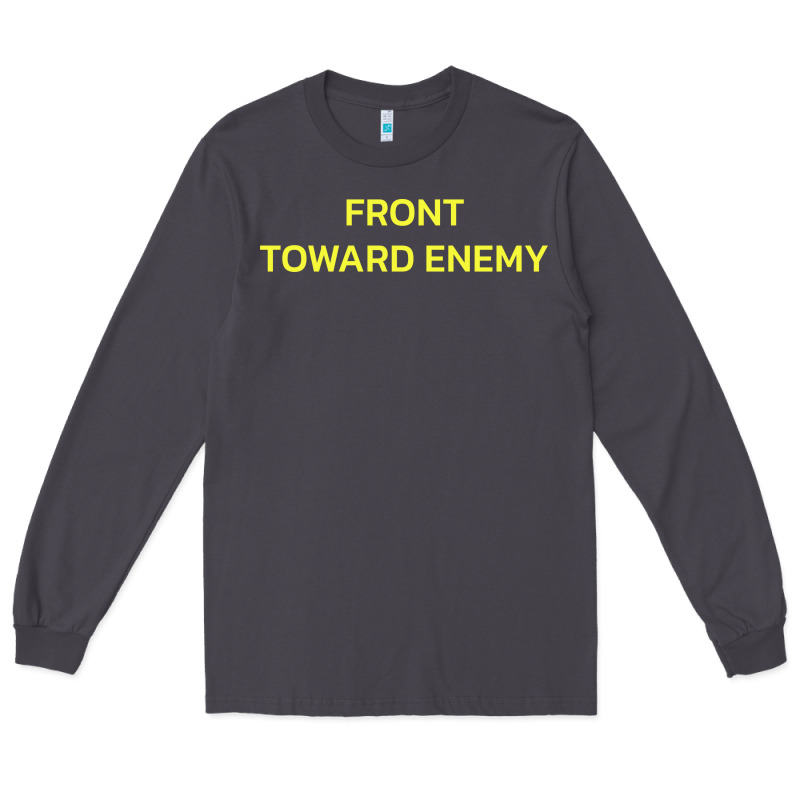 Front Toward Enemy Long Sleeve Tee by linhVisuals | Teevron