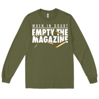 Army Green when in doubt empty the magazine Long Sleeve Tee - linhVisuals