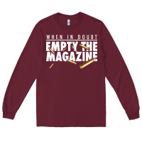Burgundy when in doubt empty the magazine Long Sleeve Tee - linhVisuals