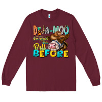 Burgundy Deja Moo I've Heard Tih Bull Before Long Sleeve Tee - CowhideDigitalArt