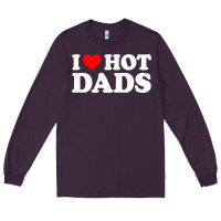 Plum i love hot dads shirt i heart Long Sleeve Tee - linhVisuals